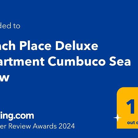 Beach Place Deluxe Apartment Cumbuco Sea View ภายนอก รูปภาพ