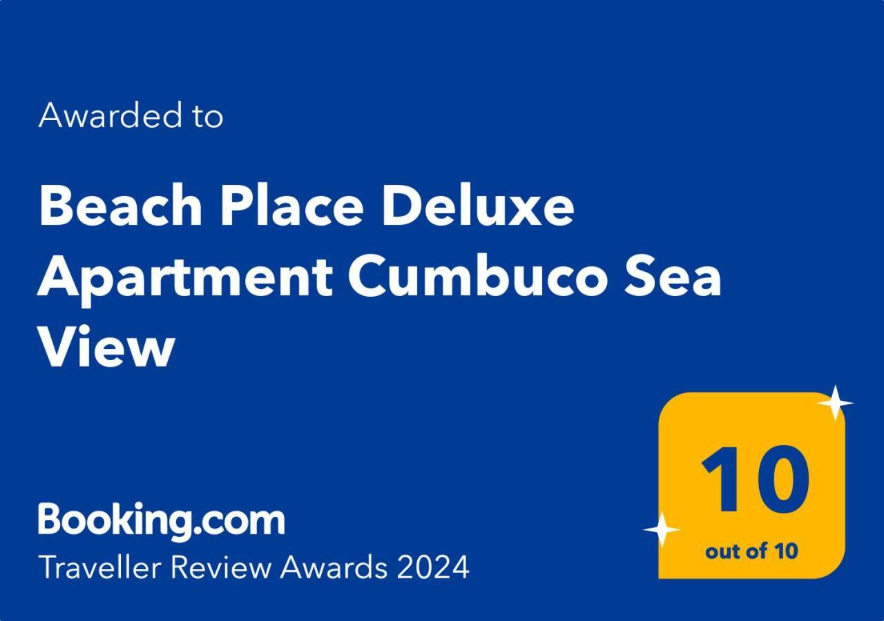 Beach Place Deluxe Apartment Cumbuco Sea View ภายนอก รูปภาพ